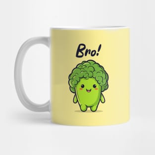 Bro! || Funny Broccoli Character Mug